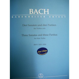 Bach Drei Sonaten und Drei Partiten